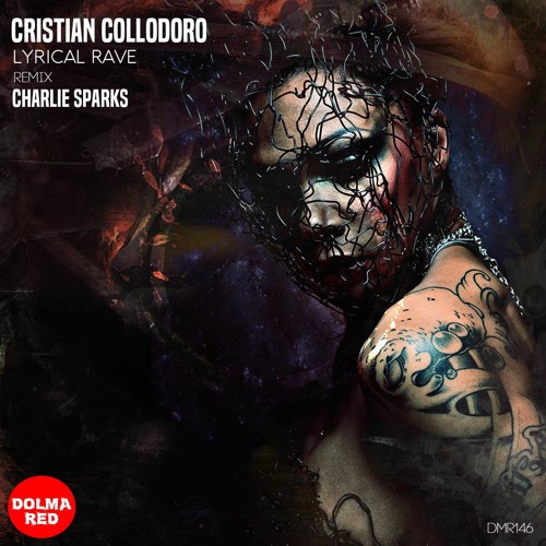 Cristian Collodoro - Lyrical Rave (Charlie Sparks UK Remix)[Dolma Rec]