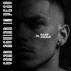 GAAB AGUIAR - IN PESO 🔥