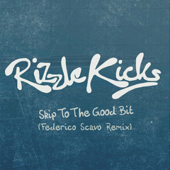 Skip To The Good Bit (Federico Scavo Remix)