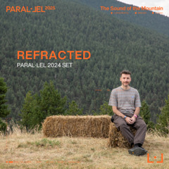 Refracted @ Paral·lel 2024