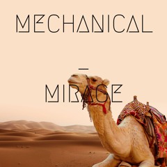 Mechanical Mirage