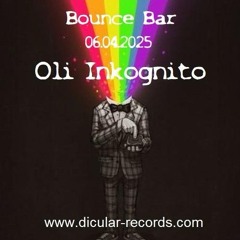 Oli Inkognito - Bounce Bar - April 2025