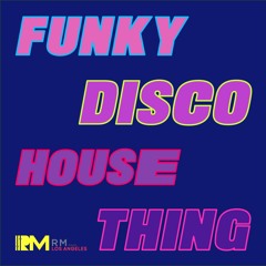 Funky Disco House Thing - FREE DOWNLOAD
