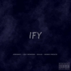 IFY (ft: The Comission)