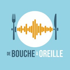 De bouche à oreille - Podcast