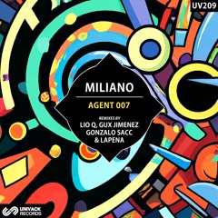Miliano - Agent 007 (Gux Jimenez Remix) [Univack]