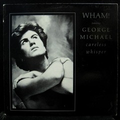 GEORGE MICHAEL - CARELESS WHISPER (D´S Re - Interpretation)