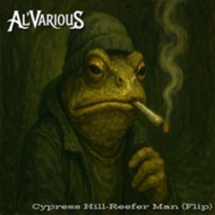 Cypress Hill-Reefer Man (Al Various Flip)