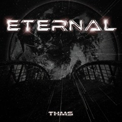 THMS - ETERNAL (FREE DL)
