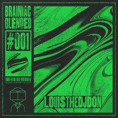 Louis The DJ Don | Brainiac Blended #1