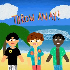 THROWAWAY! (Prod. Klout)