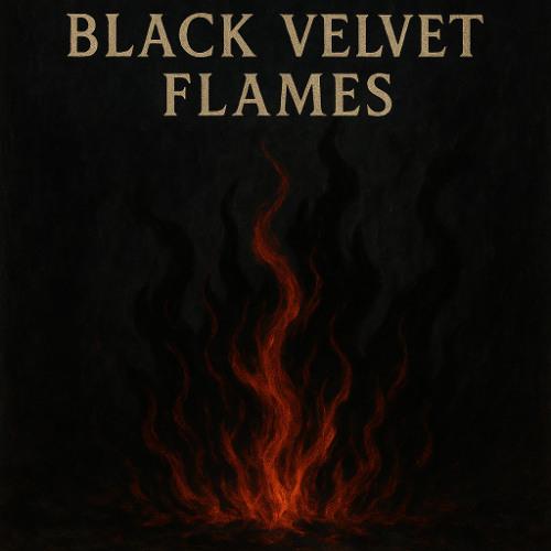 BLACK VELVET FLAMES