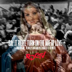 Say it right, turn on the age of love (Fred Again, Charlotte de Witte, Nelly Furtado) RDCTV MASHUP