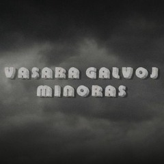 Katarsis - Vasara Galvoj Minoras (Lukas Bank Remix)
