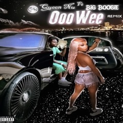 Queen Nu ft Big Boogie - Ooo Wee Remix