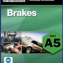 [Ebook]$$ 📕 ASE Test Preparation - A5 Brakes (Delmar ASE Test Preparation Series)     5th Edition