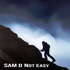 Not Easy
