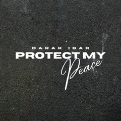 Protect My Peace