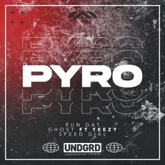 PYRO & TEEZY - GHOST