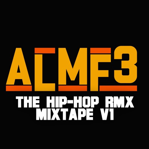 AL3: THE HIP-HOP RMX MIXTAPE V1