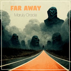 Maruly Oracle - Far Away