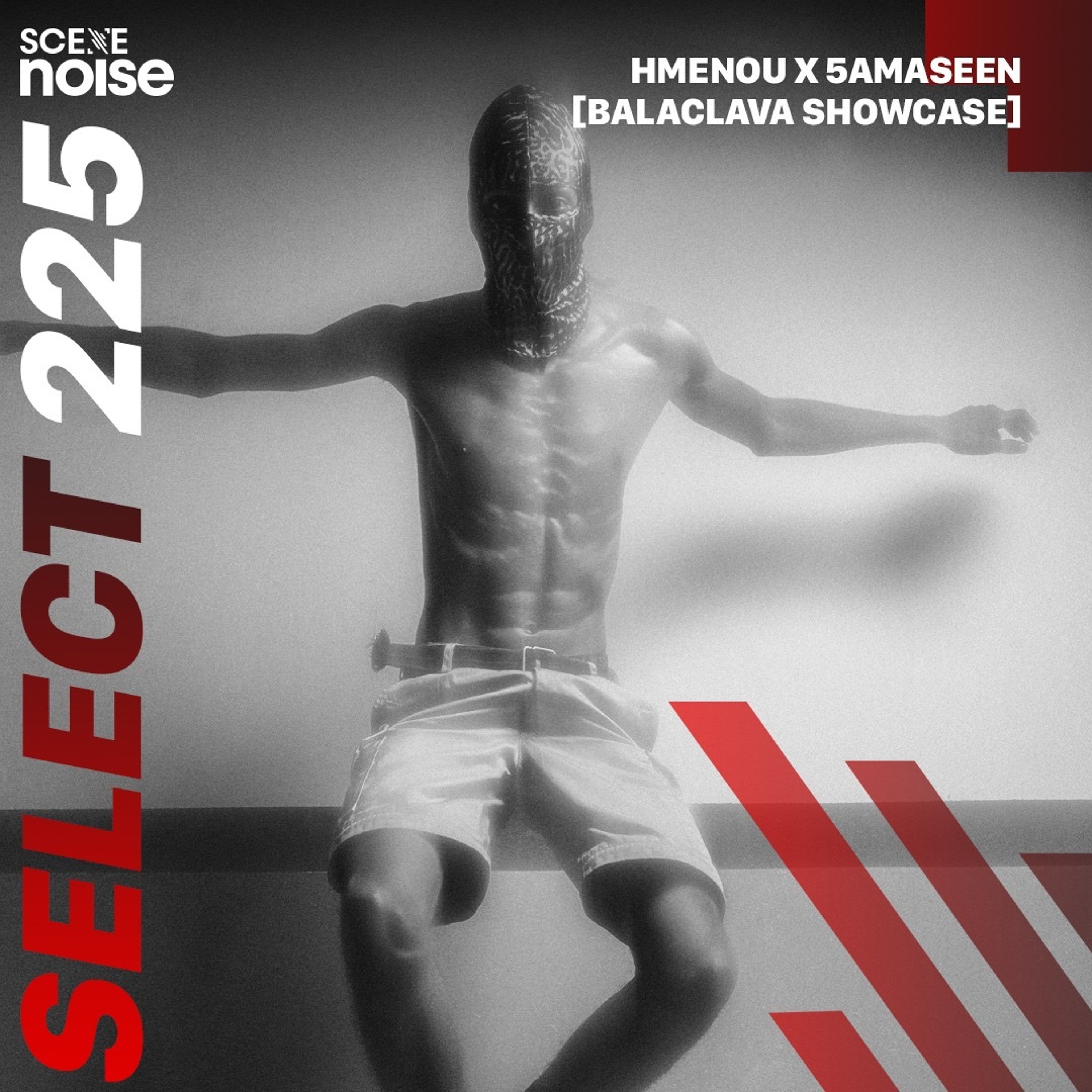 Select 225: Mixed by Hmenou X 5amaseen [Balaclava Showcase] episode artwork
