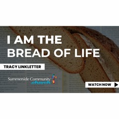 I Am The Bread Of Life