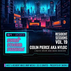 Resident Sessions Vol. 19 (Colin Pierce aka NyL0C) Liquid DnB Session