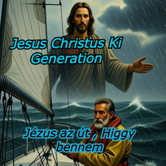 Jézus az út , Higgy bennem  Ungarische Version  -  Jesus Christus KI Generation
