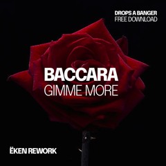Baccara - Gimme More (Ëken Rework) [FREE DOWNLOAD]