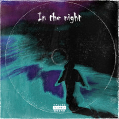 In The Night(p.AJ)