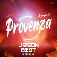 Karol G - Provenza (Jeison Beat Unofficial Rmx)FREE