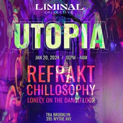 REFRAKT - Live at Utopia (TBA Brooklyn 1/20/24)