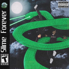 Slime Forever (prod. Slumped808)