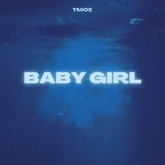 TMOE - Baby Girl