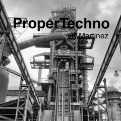 ProperTechno