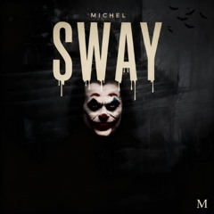 Michel - Sway