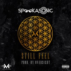 VMM001 - Spookasonic - Still Feel (Prod By Oversight)
