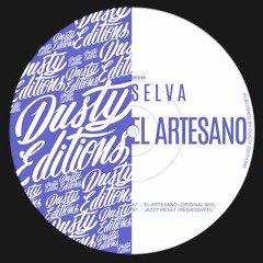 PREMIERE: Selva - El Artesano [Dusty Editions]