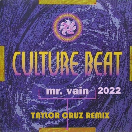 C.U.L.T.U.R.E.  B.E.4.T.  -  M.R.  V.A.1.N. 2022 (Taylor Cruz Remix) *Teaser*