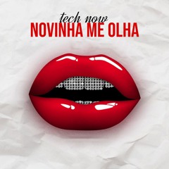 TECH NOW - NOVINHA ME OLHA