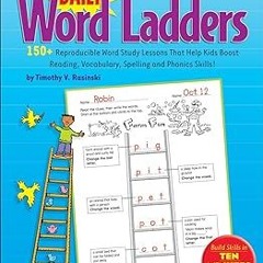 *[ Daily Word Ladders: Grades 1-2: 150+ Reproducible Word Study Lessons That Help Kids Boost Re