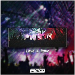 Love 4 Rave [F/C UK HARDCORE vs FRENCHCORE]