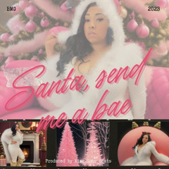 Santa, Send me a bae