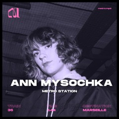 STATION 036 - Ann Mysochka