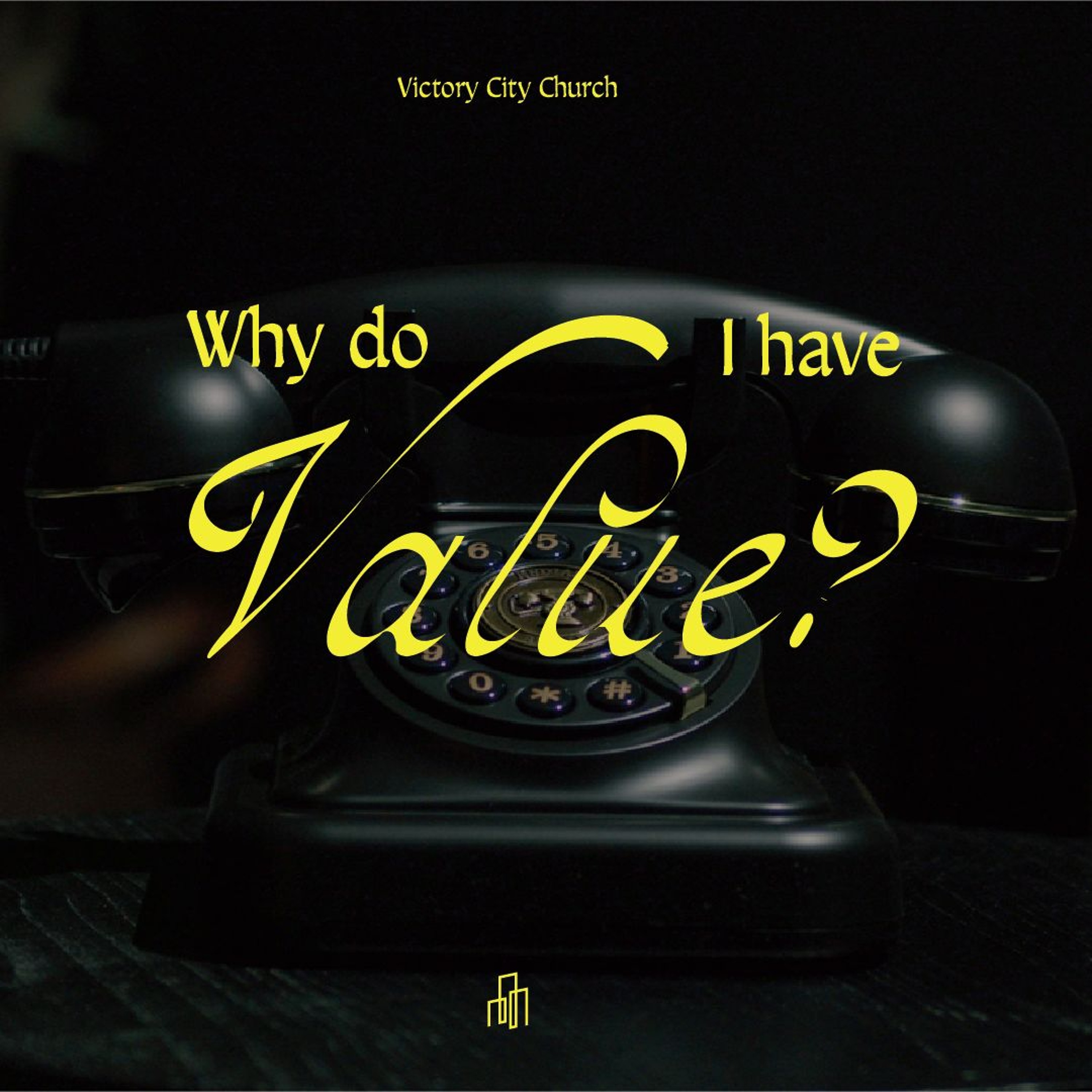 Getting To Know God | Why Do I have Value | Pastor Eric Morris episode artwork