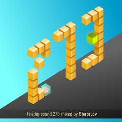 feeder sound 273 mixed by Shatalov