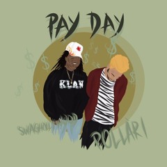 Swaghollywood - Pay Day (feat. Pollàri) [prod. Givtyd]