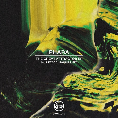 Phara - Great Attractor (Setaoc Mass Remix) - Soma595