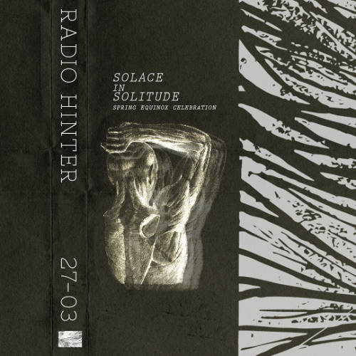 Radio Hinter // Solace in Solitude // 27-03-2025